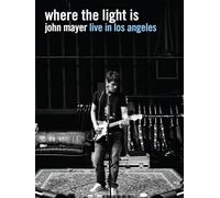 Where The Light Is: John Mayer Live In Los Angeles