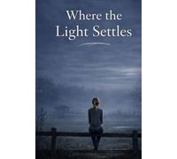 Where the Light Settles