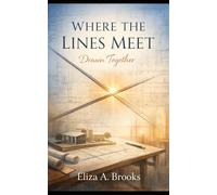 Where the Lines Meet: Drawn Together (Where the Lines Meet Trilogy)