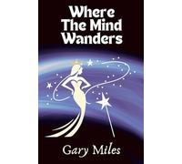 Where The Mind Wanders