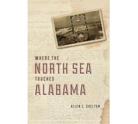 Where the North Sea Touches Alabama