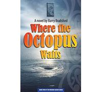 Where the Octopus Waits: Volume 2 (Wisdom Seekers)