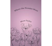 Where the Peonies Were