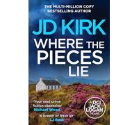 Where the Pieces Lie (DCI Logan Crime Thrillers, 19)
