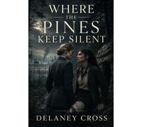 Where the Pines Keep Silent: A Sapphic Novel of Wartime France