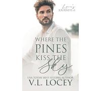Where the Pines Kiss the Sky (Love's Journeys)