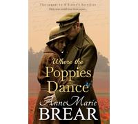 Where the Poppies Dance: 2 (Family Ties)