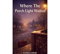 Where The Porch Light Waited