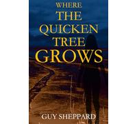 Where the Quicken Tree Grows