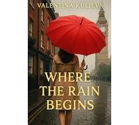 Where the Rain Begins