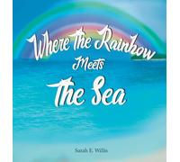 Where the Rainbow Meets the Sea