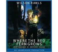 Where the Red Fern Grows by Wilson Rawls (2005-10-11)
