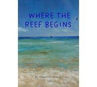 Where the Reef Begins