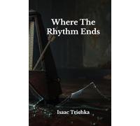 Where The Rhythm Ends