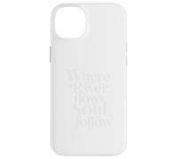 Where the River Flows the Soul Will Follow Fly Fishing Case for iPhone 14 Plus