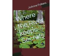 Where the River keeps Secrets: 1