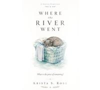Where the River Went: A Gentle Fairytale