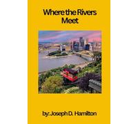 Where the Rivers Meet