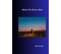 where the rivers meet