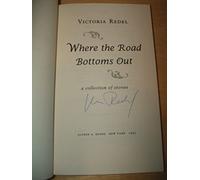 Where the Road Bottoms Out: A Collection of Stories