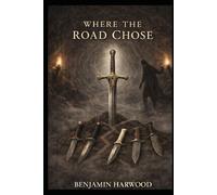 Where the Road Chose