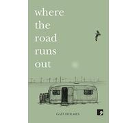 Where The Road Runs Out