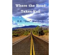 Where the Road Takes You