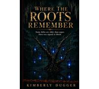 Where the Roots Remember