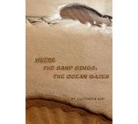 Where the Sand Sings, the Ocean Gazes