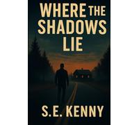 Where The Shadows Lie (Willow Creek's Shadows)