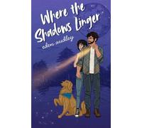 Where the Shadows Linger: A Southern Gothic Romance (Gospels & Grimoires)
