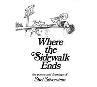 Where the Sidewalk Ends: The Poems and Drawings of Shel Silverstein