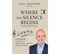 Where the Silence Begins: The Second Movement - Volume II