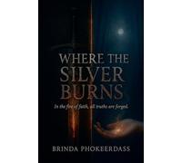 Where the Silver Burns