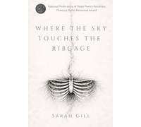Where the Sky Touches the Ribcage