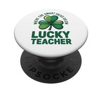 Where The Smart Ideas Grow Lucky Teacher PopSockets Adhesive PopGrip