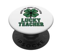 Where The Smart Ideas Grow Lucky Teacher PopSockets Adhesive PopGrip