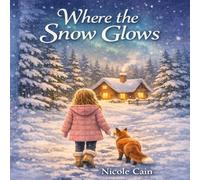 Where the Snow Glows