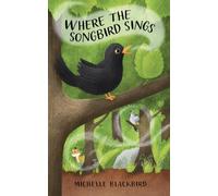 Where the Songbird Sings