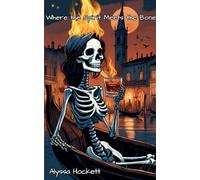 Where the Spirit Meets the Bones