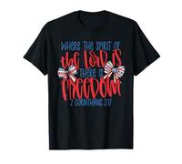 Where The Spirit Of The Lord Is There Is Freedom 4Th Of July T-Shirt