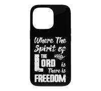 Where the Spirit of the LORD is There is FREEDOM Case for iPhone 13 Pro