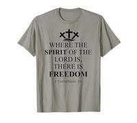 Where The Spirit of The Lord is There is Freedom Christian T-Shirt