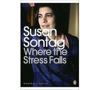 Where the Stress Falls (Penguin Modern Classics)
