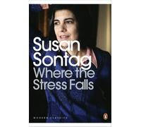 Where the Stress Falls (Penguin Modern Classics)