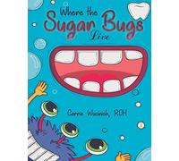 Where the Sugar Bugs Live