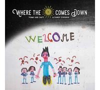 Where The Sun Comes Down - Welcome