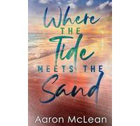 WHERE THE TIDE MEETS THE SAND