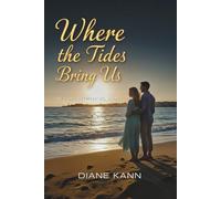 Where the Tides Bring Us: 1 (The Tides Between Us)