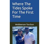 Where The Tides Spoke For The First Time